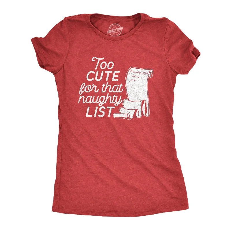 Too Cute For That Naughty List Women's T Shirt