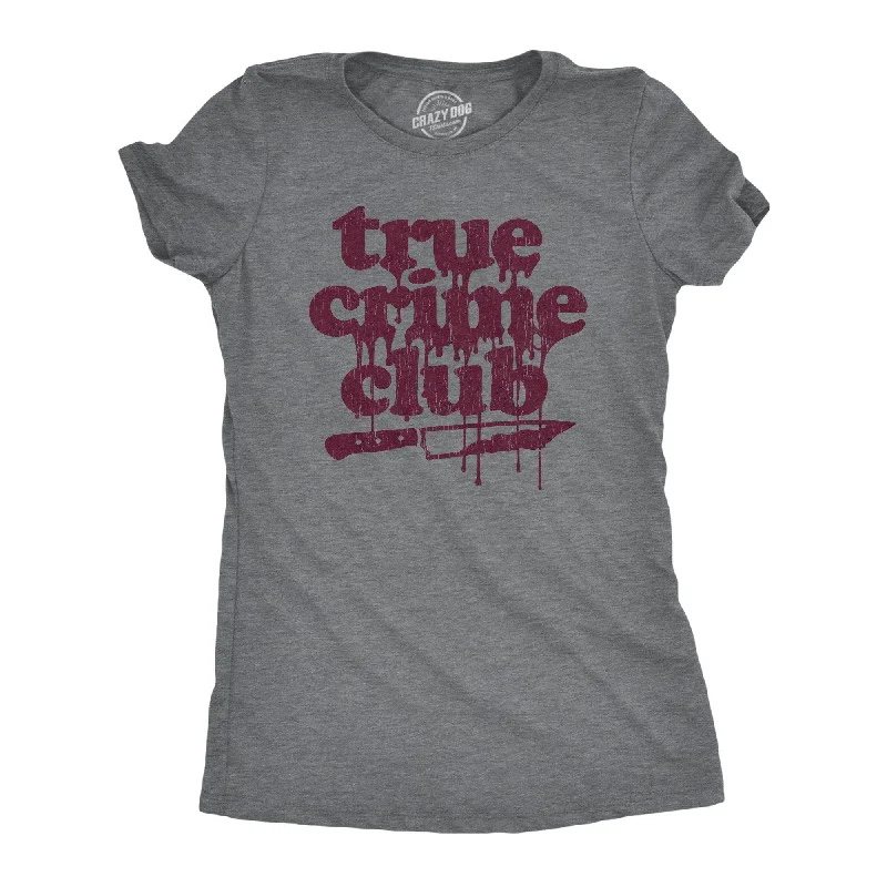 True Crime Club Women's T Shirt